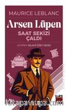 Arsen Lüpen / Saat Sekizi Çaldı
