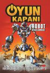 Oyun Kapanı 3 / Robot Ayaklanması