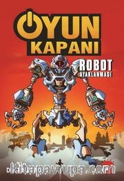Oyun Kapanı 3 / Robot Ayaklanması