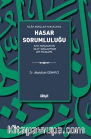 İslam Borçlar Hukukunda Hasar Sorumluluğu