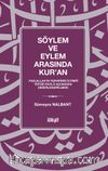 Söylem ve Eylem Arasında Kur'an