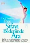 Şifayı Bedeninde Ara & Ruh Beden Sistemini Bütünüyle İyileştirmek
