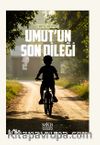 Umut'un Son Dileği