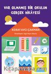Var Olmamış Bir Okulun Gerçek Hikayesi