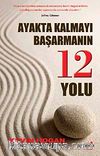 Ayakta Kalmayı Başarmanın 12 Yolu