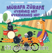 Mürafa Zürafa Uynamış Mı Uyanmamış Mı?