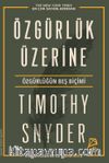 Özgürlük Üzerine & Özgürlüğün Beş Biçimi