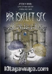 Bir İskelet Seç <br /> Kemikler
