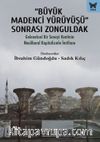 Büyük Madenci Yürüyüşü Sonrası Zonguldak
