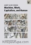 Machine, Work, Capitalism and Human
