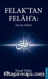 Felak'tan Felah'a: Felak Suresi