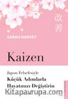 Kaizen & Japon Felsefesiyle Küçük Adımlarla Hayatınızı Değiştirin