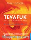 Tevafuk & Anlamın Görünür Hali, Rastlantının Ötesi