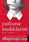 Yutkunamadıklarım & “Haksızlık” Temalı Öyküler…
