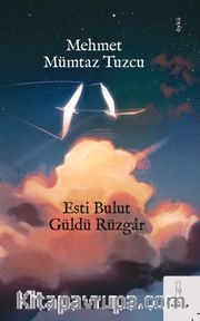 Esti Bulut Güldü Rüzgar