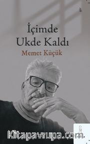 İçimde Ukde Kaldı