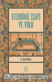 Efendimiz (sav) ve Yolu