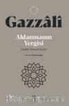 Aldanmanın Yergisi & Kitabü Zemmi'l-Gurûr