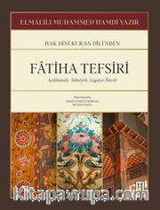 Fatiha Tefsiri <br /> Açıklamalı, Tahşiyeli, Lügatçe İlaveli