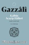Kalbin Acayip Halleri & Kitabü ‘Âcaibi'l-Kalb