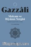 Makam ve Riyanın Yergisi & Kitabü Zemmi'l-Cah ve'r-Riya