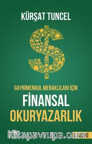 Gayrimenkul Meraklıları İçin Finansal Okuryazarlık