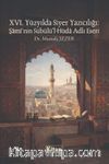 XVI. Yüzyılda Siyer Yazıcılığı: Şami'nin Sübülü'l Hüda Adlı Eseri