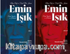 Âlim, Ârif ve Fazıl Bir İnsan Emin Işık Dergi Yazıları ve Hatıralar (2 Cilt Takım)