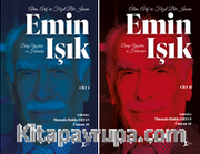 Âlim, Ârif ve Fazıl Bir İnsan Emin Işık Dergi Yazıları ve Hatıralar (2 Cilt Takım)