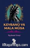 Keybanû Ya Mala Mûsa
