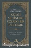 Klasik Dönemden Modern Yaklaşımlara Kelam Metinleri Üzerine Bir İnceleme