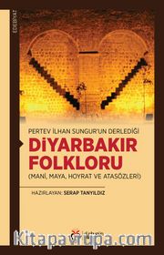 Diyarbakır Folkloru (Mani, Maya, Hoyrat ve Atasözleri)