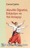 Alevilik Öğretisi, Erkanları ve Yol Anlayışı