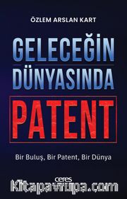 Geleceğin Dünyasında Patent