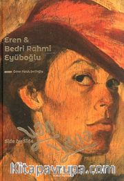 Eren - Bedri Rahmi Eyüboğlu (Ciltli) <br /> Yan Yana - Side By Side
