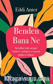 Benden Bana Ne