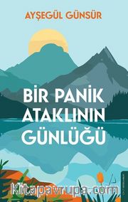 Bir Panik Ataklının Günlüğü