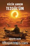 Küçük Annem Tezgül'üm