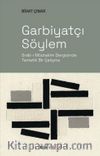 Garbiyatçı Söylem & Sırat-ı Müstakim Dergisinde Tematik Bir Çalışma