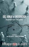 Göç, Kimlik Ve Entegrasyon & Disiplinlerarası Yaklaşımlar