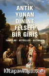 Antik Yunan Dinine Felsefi Bir Giriş & Tanrılar, Ritüeller, Gizemler