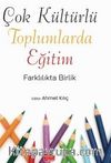 Çok Kültürlü Toplumlarda Eğitim & Farklılıkta Birlik