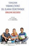 Türkçenin Yabancı / İkinci Dil Olarak Öğretiminde Dinleme Becerisi