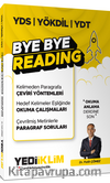YDS YÖKDİL YDT Bye Bye Reading