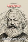 Marx Paris'te & Fransızların Marx Okuması