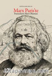 Marx Paris'te <br /> Fransızların Marx Okuması