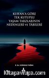 Kur'an'a Göre Tek Kutuplu Yaşam Tarzlarının Nedenleri ve Tabileri
