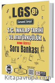 LGS Garanti Serisi T.C. İnkılap Tarihi ve Atatürkçülük Soru Bankası