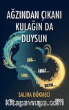 Ağzından Çıkanı Kulağın da Duysun