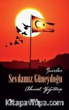 Sevdamız Güneydoğu